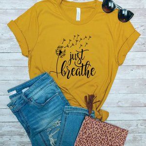 Dandelion shirt, Just Breathe Tshirt